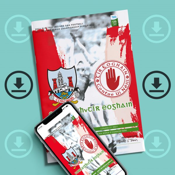 2021 Electric Ireland GAA Football All-Ireland Minor Championship Semi-Final - Cork v Tyrone (DOWNLOAD)