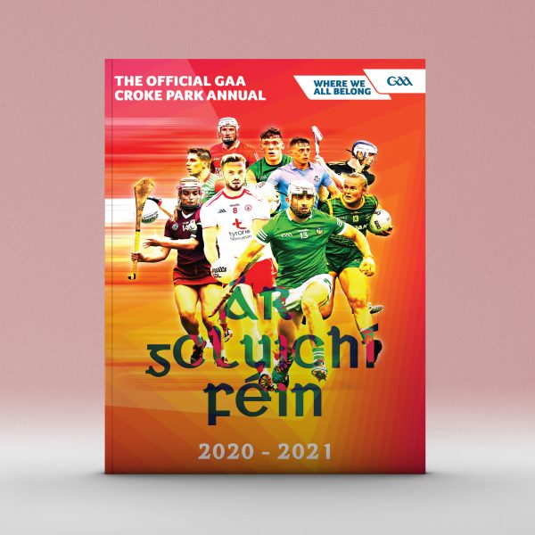 The Official GAA Croke Park Annual - Ár gCluichí Féin 2020-2021