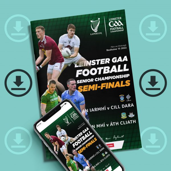 2022 Leinster GAA Football Senior Championship Semi-Finals (DOWNLOAD)