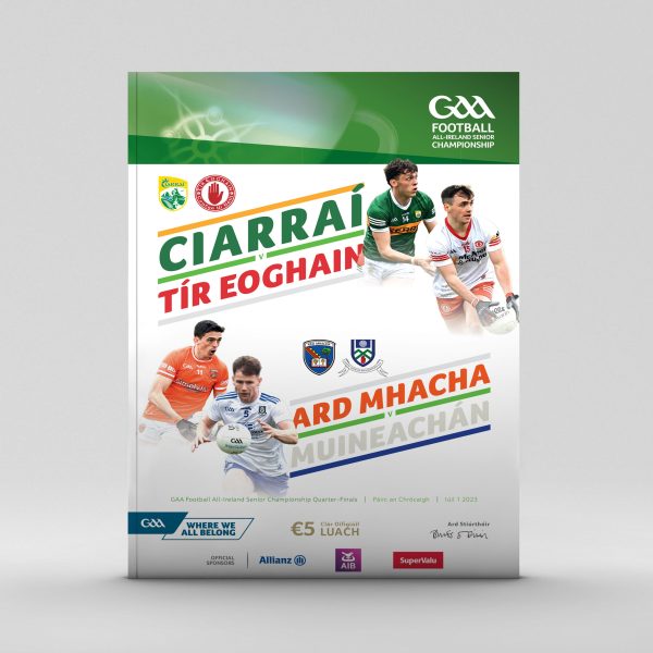 2023 GAA Football Championship Quarter-Finals - Kerry v Tyrone, Armagh v Monaghan