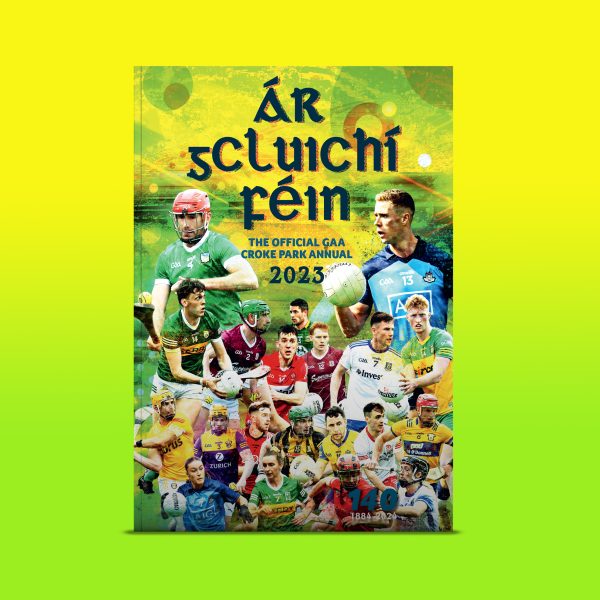 The Official GAA Croke Park Annual - Ár gCluichí Féin 2023