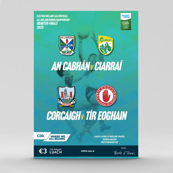2025 Minor Football All-Ireland Quarter-Finals - Cavan v Kerry & Cork v Tyrone