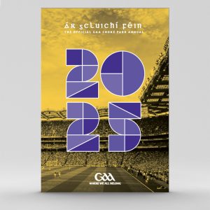 The Official GAA Croke Park Annual - Ár gCluichí Féin 2025