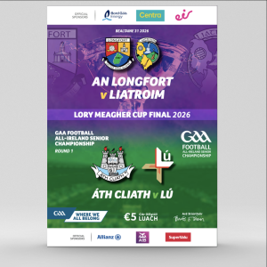 2026 Lory Meagher Cup Final - Leitrim v Longford & 2026 GAA Football All-Ireland Senior Championship Round 1 - Dublin v Louth