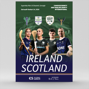 Camogie/Shinty and Hurling/Shinty Internationals - Ireland v Scotland